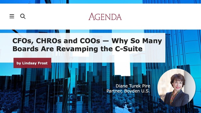 CFOs, CHROs and COOs — Why So Many Boards Are Revamping the C-Suite