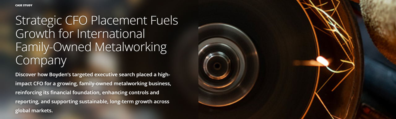 Strategic CFO Placement Fuels Growth for International Family-Owned Metalworking Company