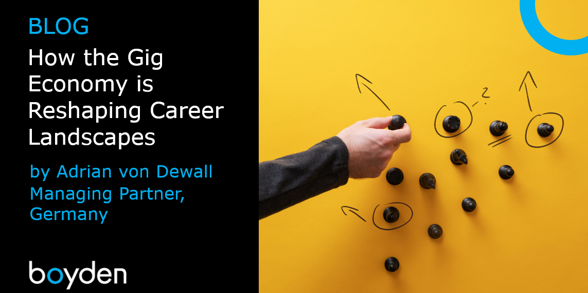 How the Gig Economy is Reshaping Career Landscapes - Boyden Germany ...